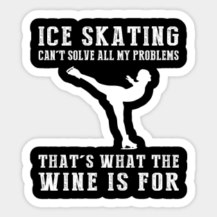 "Ice-Skating Can't Solve All My Problems, That's What the Beer's For!" Sticker